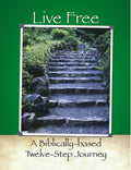 Live Free Journal - Biblical 12 Step Recovery Workbook